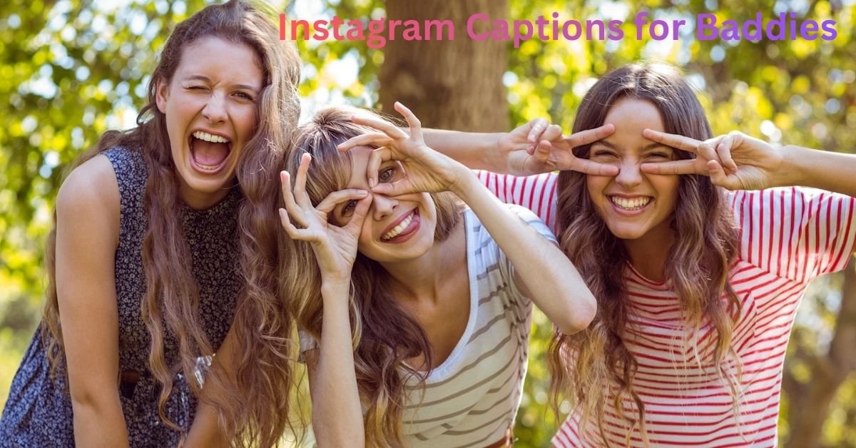Instagram Captions for Baddies