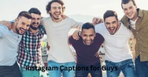 Instagram Captions for Guys