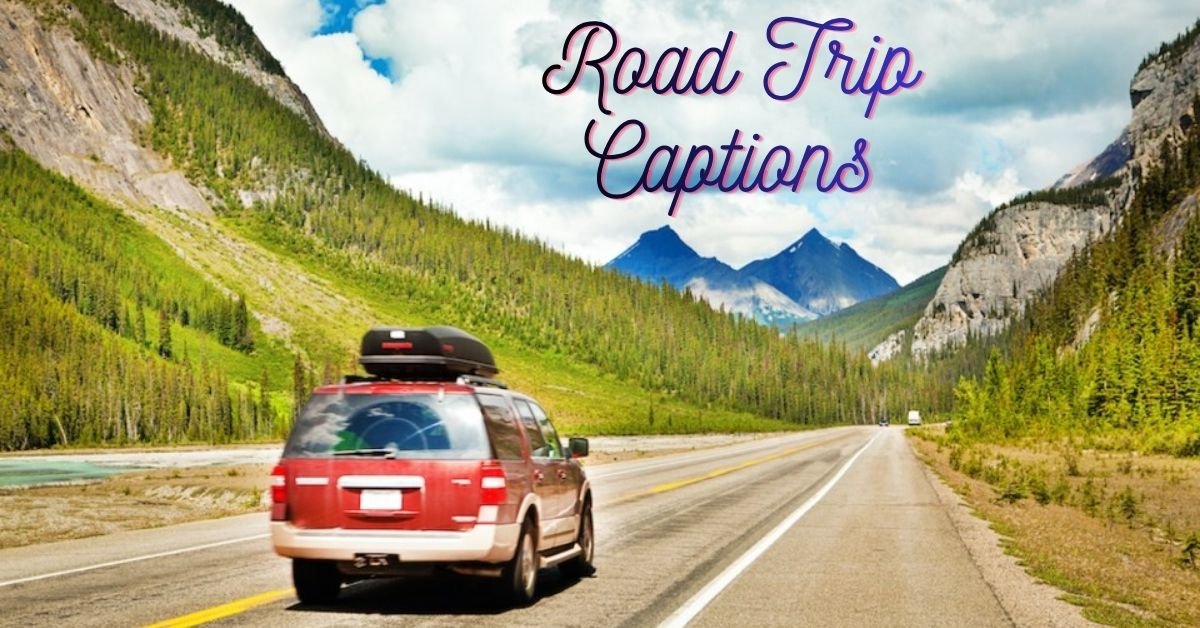 Road Trip Captions