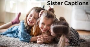 Sister Captions