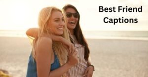 Best Friend Captions
