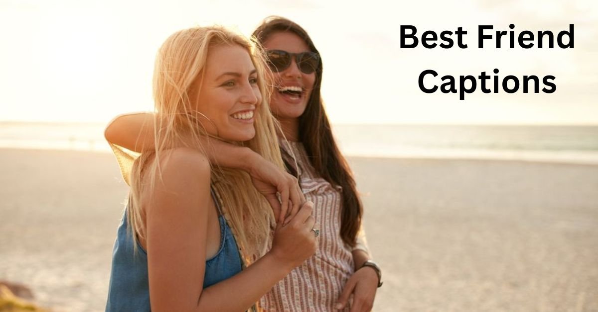 Best Friend Captions