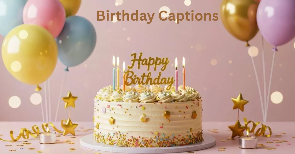 Birthday Captions