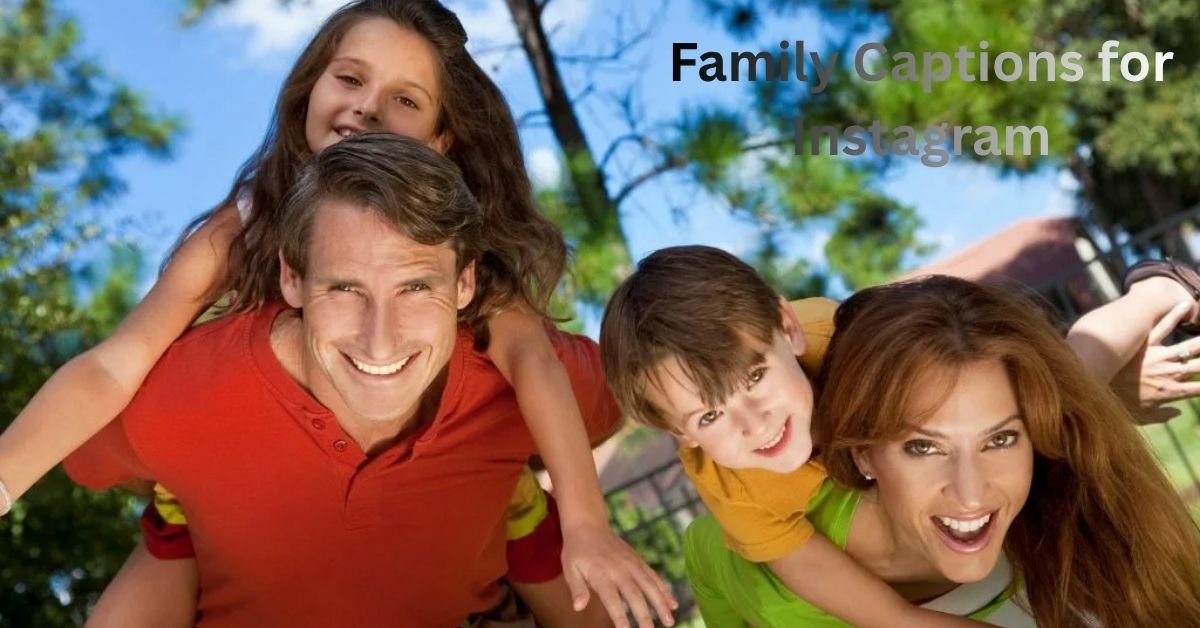 Family Captions for Instagram