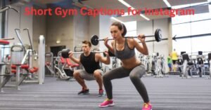 Short Gym Captions for Instagram
