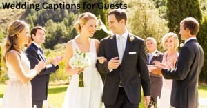 Wedding Captions for Guests