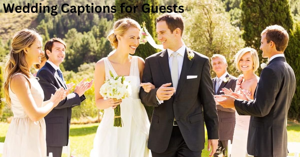 Wedding Captions for Guests